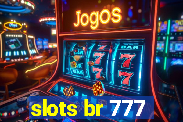slots br 777